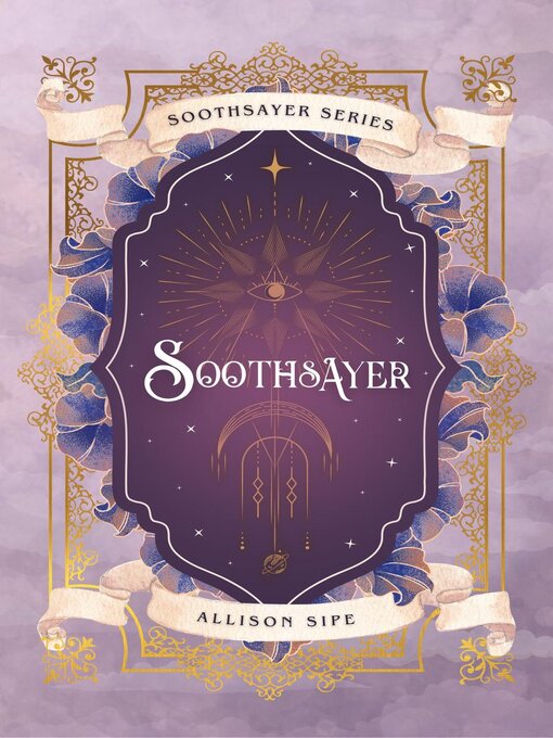 Title details for Soothsayer by Allison Sipe - Wait list